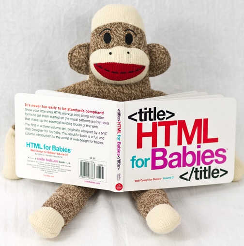 HTML For Babies: Give Your Toddler A Head Start