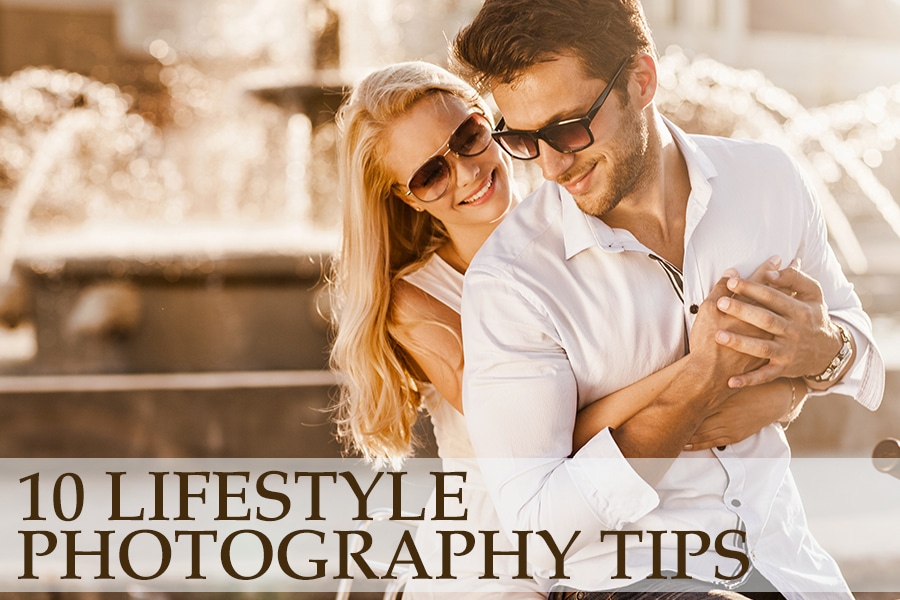 10 Lifestyle Photography Tips – How To Take Real-Life Photos